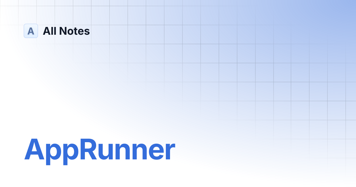 Apprunner all notes