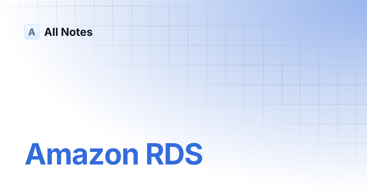Amazon RDS | All Notes